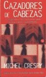 CAZADORES DE CABEZAS | 9788466311250 | CRESPY, MICHEL