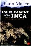 POR EL CAMINO DEL INCA | 9788466311519 | MULLER, KARIN