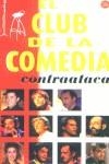 CLUB DE LA COMEDIA CONTRATACA,EL | 9788466311816 | CLUB DE LA COMEDIA