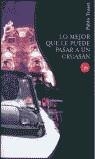 LO MEJOR QUE LE PUEDE PASAR A UN CRUSAN | 9788466312158 | TUSSET, PABLO