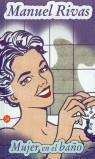 MUJER EN EL BAÑO | 9788466313070 | RIVAS, MANUEL