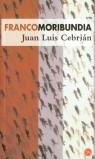 FRANCOMORIBUNDIA | 9788466313193 | CEBRIAN, JOSE LUIS