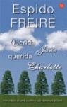 QUERIDA JANE, QUERIDA CHARLOTTE | 9788466314589 | ESPIDO FREIRE, LAURA