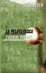 PELOTA VASCA, LA (PACK) | 9788466316200 | MEDEM, JULIO