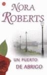 PUERTO DE ABRIGO, UN - PDL | 9788466314954 | ROBERTS, NORA