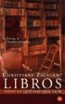 LIBROS, TODO LO QUE HAY QUE LEER | 9788466315791 | ZSCHIRNT, CHRISTIANE