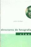 DIRECTORES DE FOTOGRAFIA | 9788449414404 | ETTEDGUI, PETER