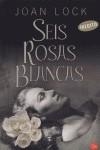 SEIS ROJAS BLANCAS | 9788466315258 | LOCK, JOAN