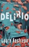 DELIRIO | 9788466308540 | RESTREPO, LAURA
