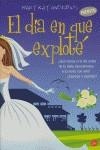 DIA EN QUE EXPLOTE, EL | 9788466315333 | ANDREWS, MARY KAY