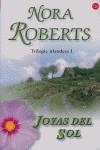 JOYAS DEL SOL | 9788466319669 | ROBERTS, NORA