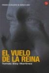 VUELO DE LA REINA, EL | 9788466368483 | MARTINEZ, TOMAS ELOY