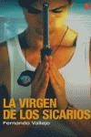 VIRGEN DE LOS SICARIOS, LA | 9788466368506 | VALLEJO, FERNANDO