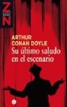 SU ULTIMO SALUDO EN EL ESCENARIO | 9788466305846 | DOYLE, ARTHUR CONAN