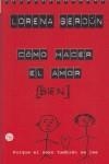 COMO HACER EL AMOR BIEN | 9788466368360 | BERDUN, LORENA
