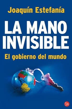 MANO INVISIBLE, LA | 9788466369091 | ESTEFANIA, JOAQUIN