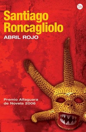 ABRIL ROJO | 9788466369305 | RONCAGLIOLO,SANTIAGO