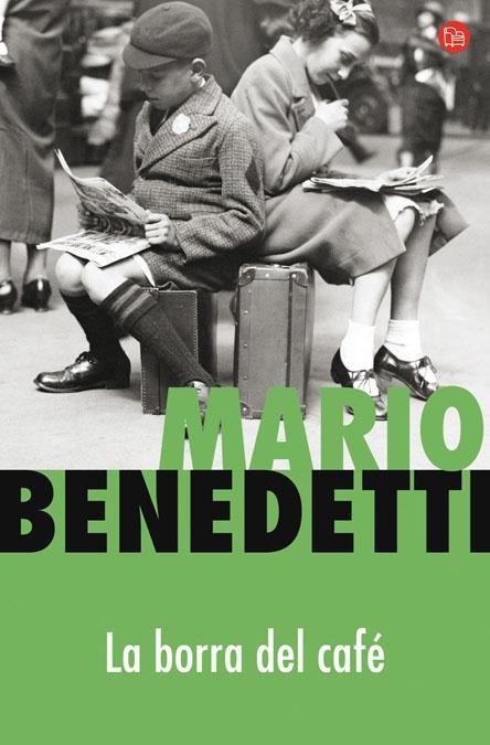 BORRA DEL CAFE, LA | 9788466369565 | BENEDETTI, MARIO