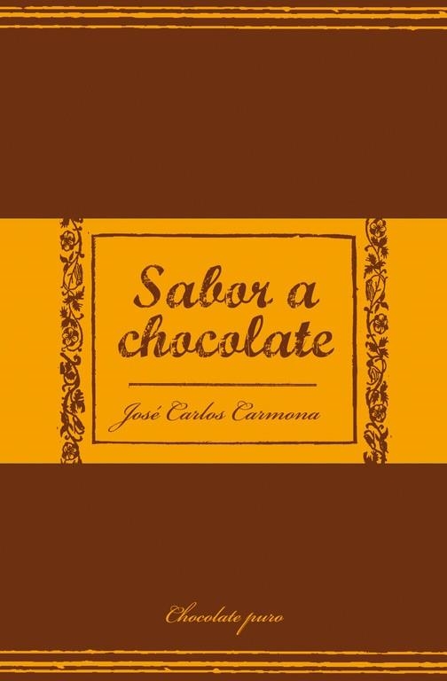 SABOR A CHOCOLATE | 9788466320719 | CARMONA, JOSE CARLOS
