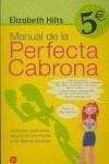 MANUAL DE LA PERFECTA CABRONA | 9788466319836 | HILTS, ELIZABETH