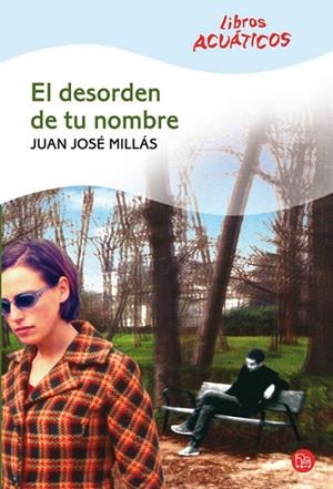 DESORDEN DE TU NOMBRE, EL | 9788466322027 | MILLAS, JUAN JOSE