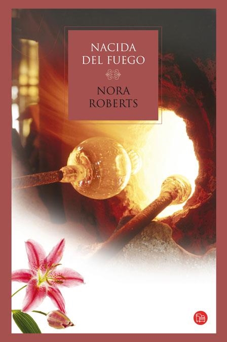 NACIDA DEL FUEGO (TAPA DURA ) | 9788466322256 | ROBERTS, NORA