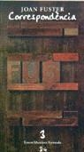 CORRESPONDENCIA | 9788475025889 | FUSTER, JOAN