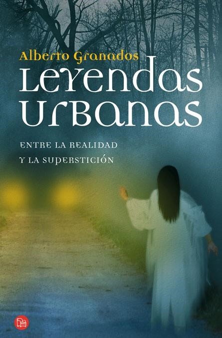 LEYENDAS URBANAS | 9788466324724 | GRANADOS, ALBERTO