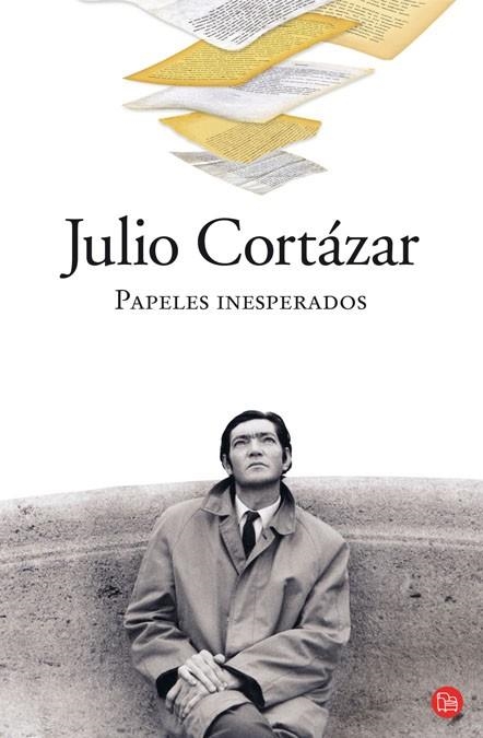 PAPELES INESPERADOS | 9788466324410 | CORTAZAR, JULIO