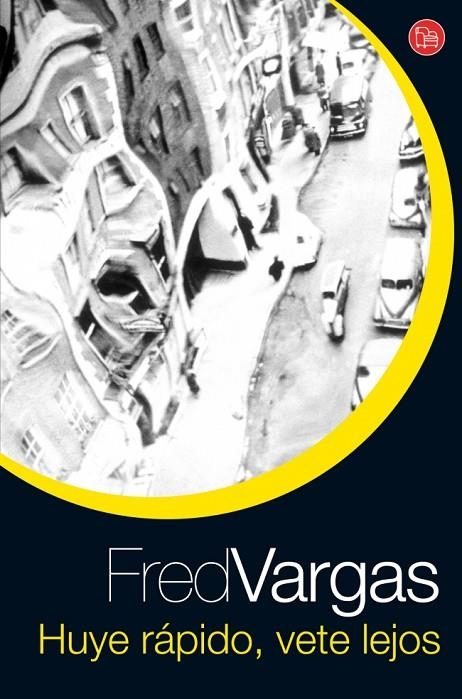 HUYE RAPIDO VETE LEJOS | 9788466320177 | VARGAS, FRED