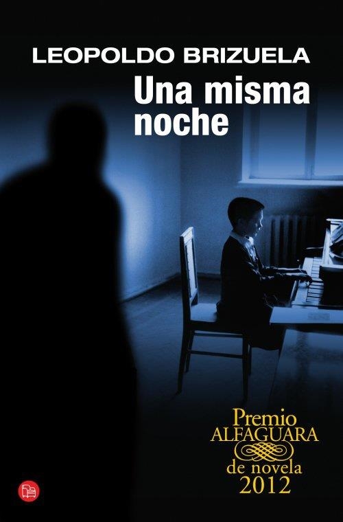 UNA MISMA NOCHE | 9788466327077 | BRIZUELA, LEOPOLDO