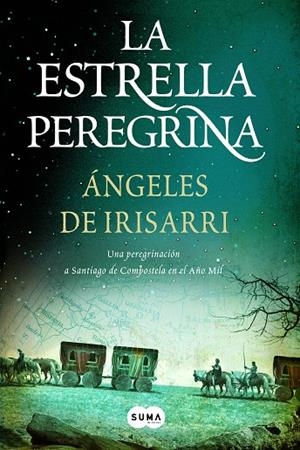 ESTRELLA PEREGRINA, LA | 9788483650875 | IRISARRI, ANGELES DE