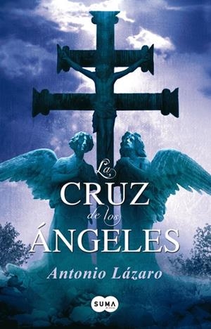 CRUZ DE LOS ANGELES, LA | 9788483651872 | LÁZARO, ANTONIO