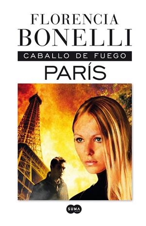CABALLO DE FUEGO PARIS | 9788483653227 | BONELLI, FLORENCIA