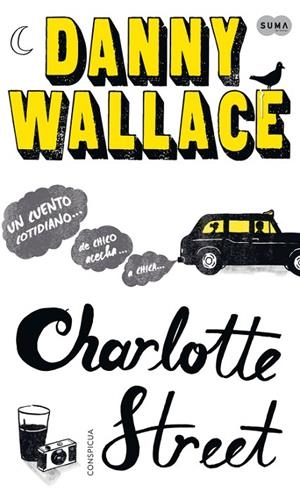 CHARLOTTE STREET | 9788483653647 | WALLACE, DANIEL/DANNY WALLACE LTD.