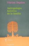 ANTROPOLOGIA HISTORICA DE LA FAMILIA | 9788430602315 | SEGALEN,MARTINE