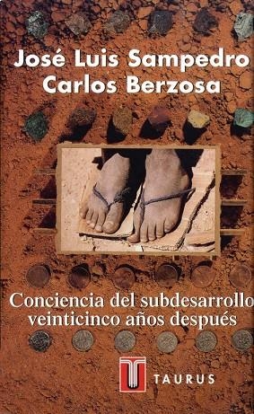 CONCIENCIA DEL SUBDESARROLLO 25 AÑOS DESPUES | 9788430600304 | SAMPEDRO/BERZOSA