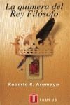QUIMERA DEL REY FILOSOFO, LA | 9788430600137 | ARAMAYO, ROBERTO R.