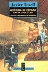 HISTORIA DE ESPAÑA EN EL SIGLO XX . I.DEL 98 A LA PROCLAMACI | 9788430603305 | TUSSELL , JAVIER