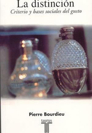 DISTINCION , LA | 9788430603381 | BOURDIEU , PIERRE