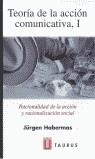 TEORIA DE LA ACCION COMUNICATIVA I | 9788430603398 | HABERMAS , JUGEN