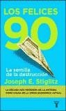 FELICES NOVENTA,LOS | 9788430605101 | STIGLITZ, JOSEPH E.