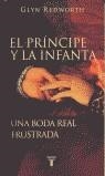 PRINCIPE Y LA INFANTA, EL | 9788430605538 | REDWORTH, GLYN