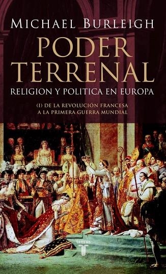 PODER TERRENAL : EL CHOQUE ENTRE RELIGION Y ESTADO EN EUROPA | 9788430605934 | BURLEIGH, MICHAEL