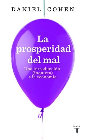 PROSPERIDAD DEL MAL, LA | 9788430607822 | COHEN, DANIEL