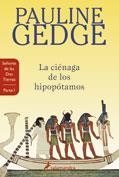 CIENAGA DE LOS HIPOPOTAMOS , LA | 9788478884520 | GEDGE , PAULINE
