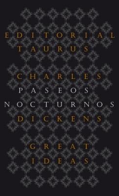 PASEOS NOCTURNOS | 9788430602223 | DICKENS, CHARLES