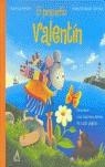 PEQUEÑO VALENTIN, EL | 9788437224046 | BIEBER, HARTMUT