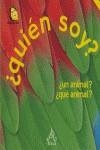 QUIEN SOY? ¿UN ANIMAL? ¿QUE ANIMAL? | 9788437224183 | VALAT, PIERRE MARIE
