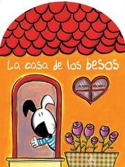 CASA DE LOS BESOS, LA | 9788437224237 | BIELINSKY, CLAUDIA (1954- )